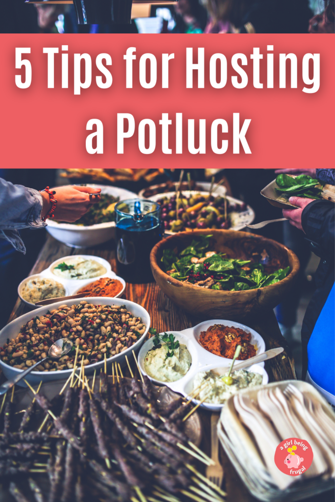 Various food on a table for potluck with text "5 tips for hosting a potluck" above.