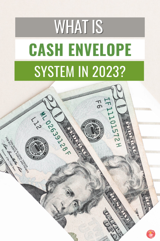 Cash filled with money with text  What is the cash envelope system 2023?
