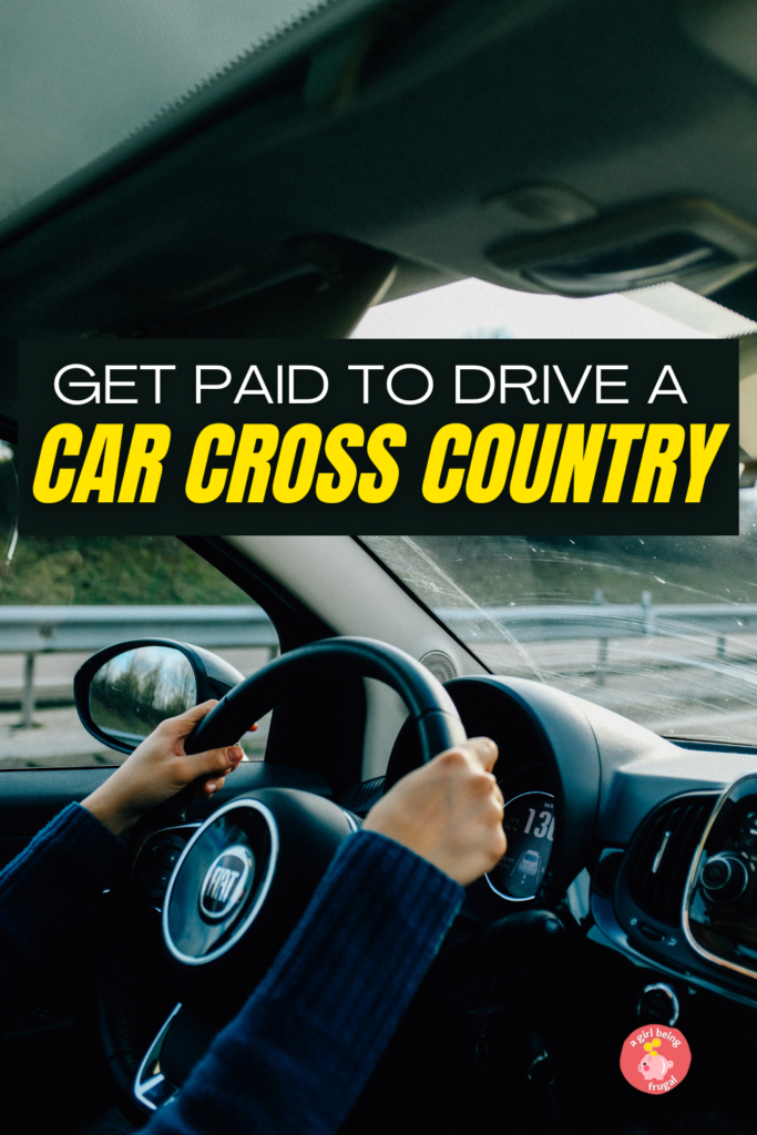 a person is driving a car with text "get paid to drive a Car Cross Country" in the middle 