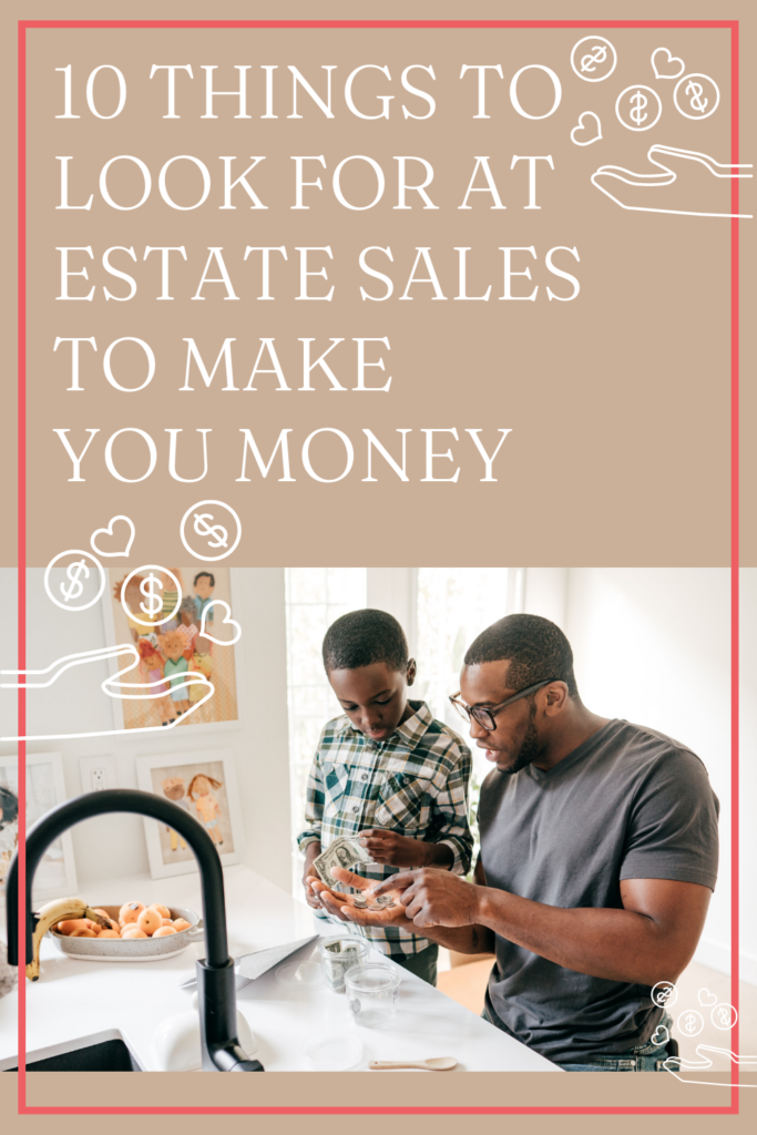Estate sales to make you money: father and son saving money